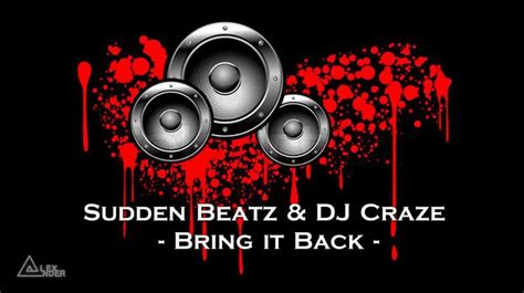 Sudden Beatz And Dj Craze Bring It Back Videoclip Bg Video