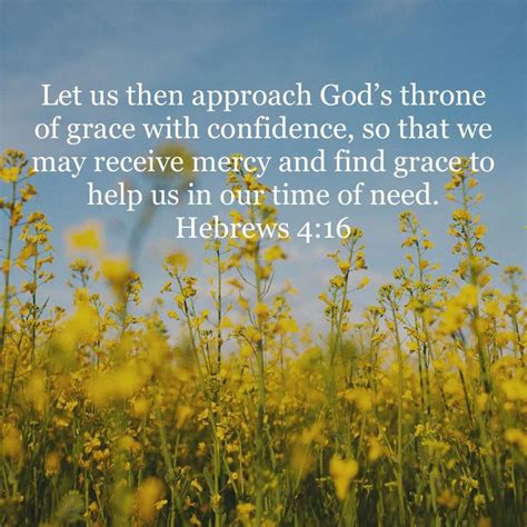 Hebrews 4 16 Let Us Then Approach Gods Throne Of Grace With Confidence
