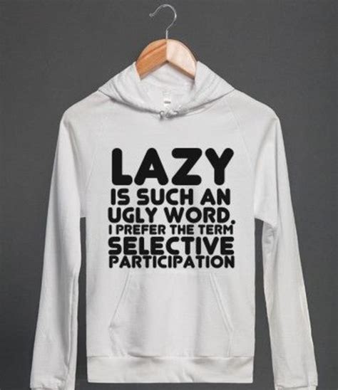 sweater hoodie lazy day winter outfits tired funny funny joke quote on it college