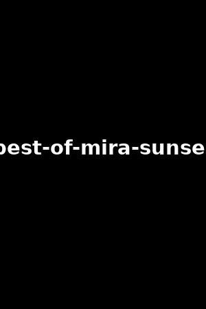 Best Of Mira Sunsetsharon Lee Mira Sunset Xb