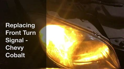 Replacing Front Turn Signal Bulb Chevy Cobalt Youtube