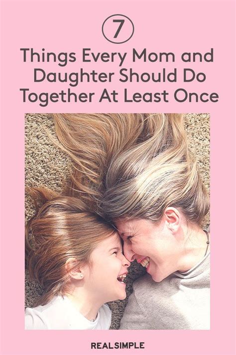 Watch 7 Things Every Mom And Daughter Should Do Together At Least Once Daughter Activities