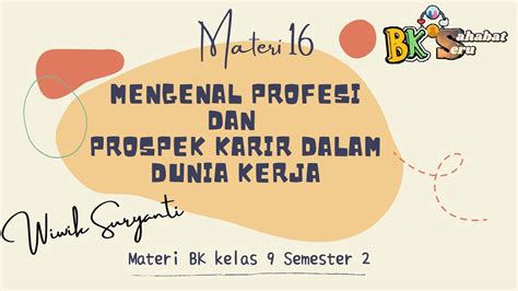 Mengenal Profesi Dan Prospek Karir Di Dunia Kerja Materi Bk Kelas 9 Semester 2 Youtube