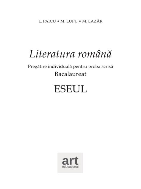 Eseul Literatura Romana Pregatire Individuala Pentru Proba Scrisa