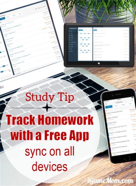 You can also set the app to. Study Tip: Homework Organization with a Free App