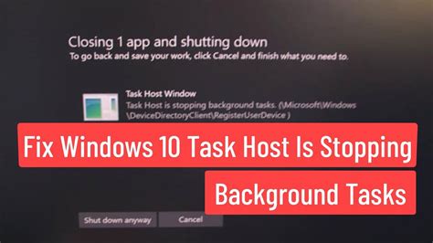 Fix Windows 10 Task Host Is Stopping Background Tasks Youtube
