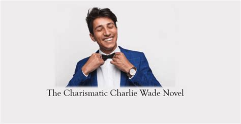Envío gratis desde $ 3.500. La carismática novela de Charlie Wade: historia de un ...