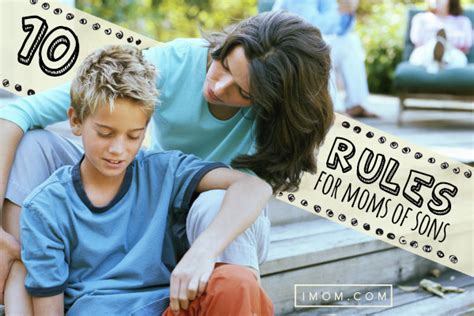 10 Rules For Moms Of Sons Imom