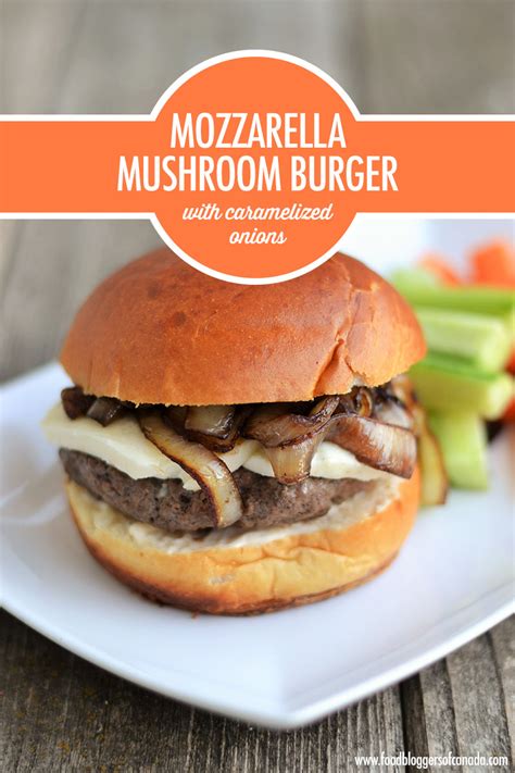 All you really need this mushroom burger was the result of some serious testing after i had some vegetarian friends in then you can add the diced onion and cook for a few more minutes. Mozzarella Mushroom Burger with Caramelized Onions | Food ...