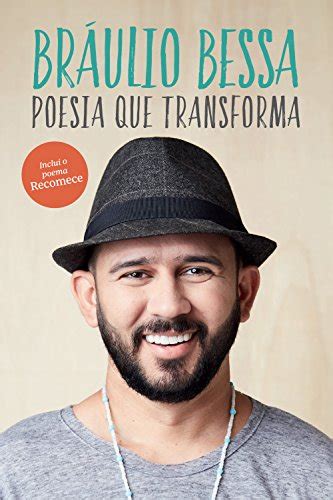 Listen to bráulio bessa | soundcloud is an audio platform that lets you listen to what you love and share the sounds you create. Poesia que transforma - eBook, Resumo, Ler Online e PDF ...