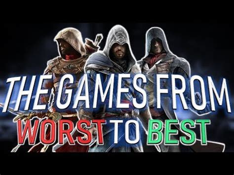 Assassin S Creed The Games From Worst To Best Youtube