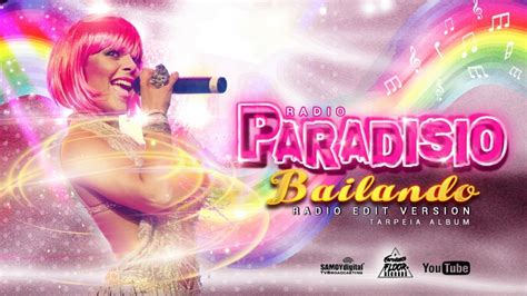 Paradisio Bailando Radio Edit Version Audiovideo From Tarpeia