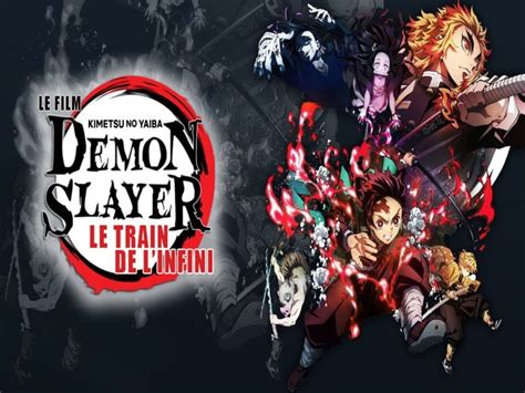 Demon Slayer Le Train De Linfini Un Film Daction Et Daventure À