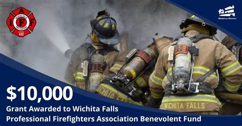 Wichita Falls Firefighters Benevolent Fund Receives 10000 Grant