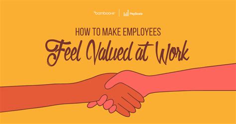 How To Make Employees Feel Valued At Work Bamboohr