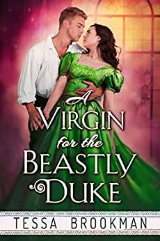 A Virgin For The Beastly Duke A Steamy Marriage Of Convenience Regency