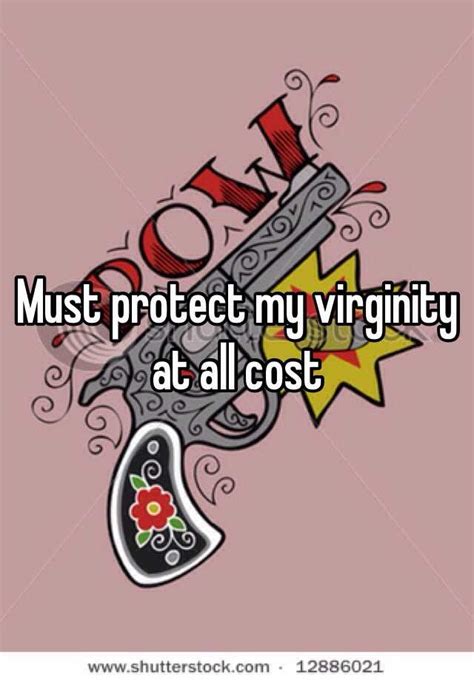 Must Protect My Virginity At All Cost