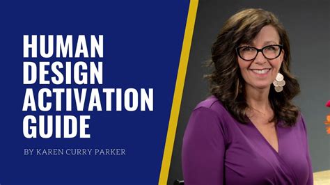 Human Design Activation Guide By Karen Curry Parker Writing