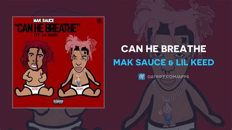 Mak Sauce Lil Keed Can He Breathe Audio Youtube