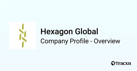 Hexagon Global Company Profile Tracxn