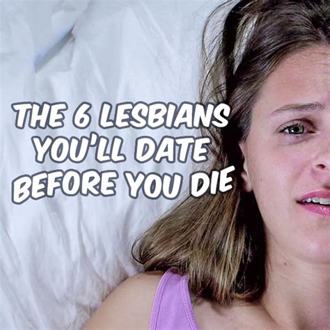 The Six Lesbians Youll Date Before You Die Girlfriendsmeet Blog