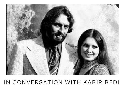 Kabir Bedi Discusses The Things He Wants To Set The Record Straight