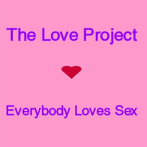 Everybody Loves Sex Single By Love Project Spotify
