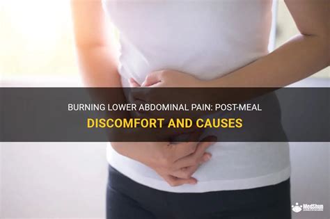 Burning Lower Abdominal Pain Post Meal Discomfort And Causes MedShun