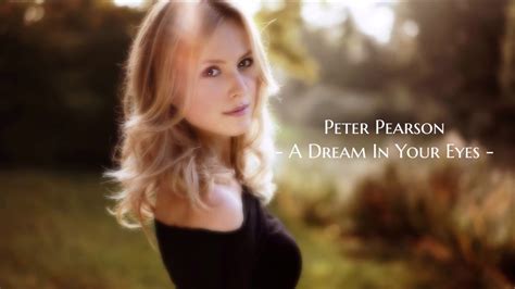 Peter Pearson A Dream In Your Eyes Youtube