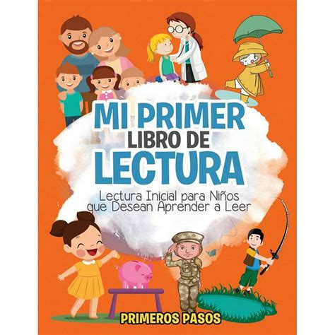 Mi Primer Libro De Lectura Lectura Inicial Para Niños Que Desean