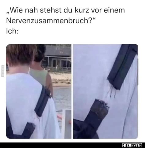 Wie Nah Stehst Du Kurz Vor Einem Nervenzusammenbruch Debestede