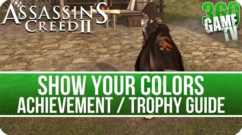 Assassin S Creed II Show Your Colors Achievement Trophy Guide