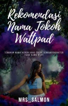 Rekomendasi Nama Tokoh Wattpad - Nama Belakang 🇮🇩 indo - Wattpad