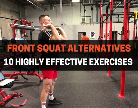 10 Best Front Squat Alternatives With Pictures