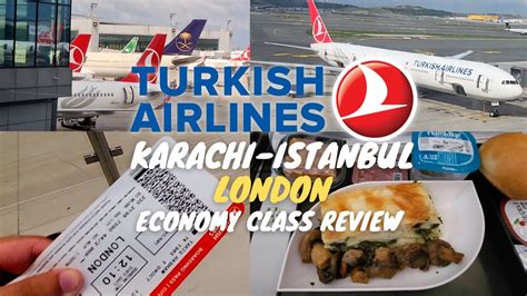 Karachi Istanbul London I Turkish Airline Economy Class Review I