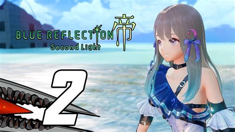 Blue Reflection Second Light Gameplay Playthrough Part 2 Ps5