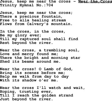 Trinity Hymnal Hymn Jesus Keep Me Near The Cross Near The Cross