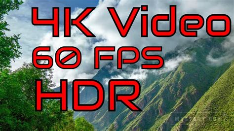 4k Video Test Hdr 60fps Full Hd High Definition 4k Video