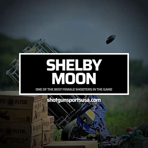 Shelby Moon One Of The Best Female Shooters In The Game Shotgun