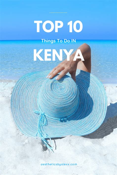 Top 10 Things To Do In Kenya Kenya Travel Kenya Africa Travel