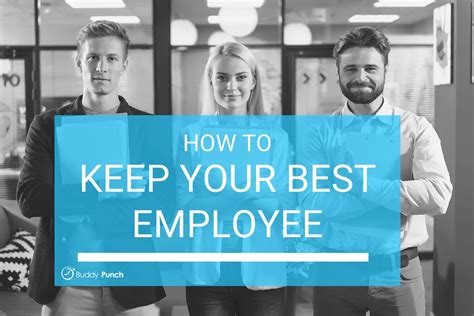 Retain And Keep Best Employee How To Retain Employees 15 Ways