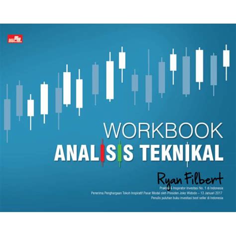 Juga terdapat tips praktis untuk menyusun portofolio saham. Buku Workbook Analisis Teknikal Ryan Filbert Penulis Yuk ...