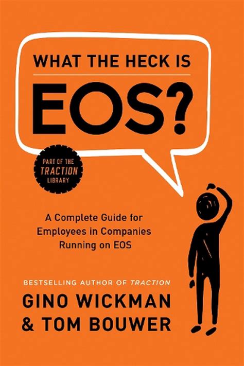 What The Heck Is Eos By Gino Wickman Hardcover 9781944648817 Buy