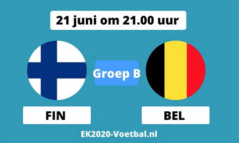 Volg hier de kwalificatie van belgië voor ek 2021. België Finland EK 2021 voetbal | LIVE Opstellingen ...