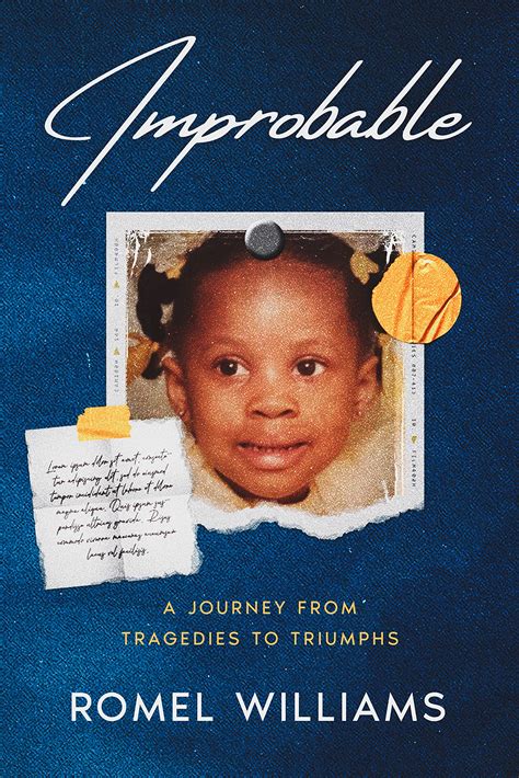 Improbable: A Journey from Tragedies to Triumphs by Romel Williams