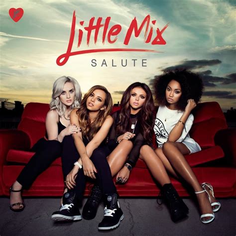 Little Mix Salute Lyrics And Tracklist Genius