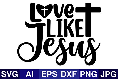 Love Like Jesus Christian Svg Design Graphic By Svg Cut Files