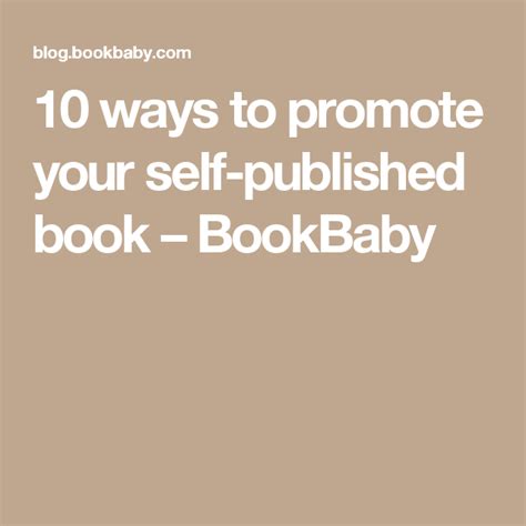 10 Ways To Promote Your Self Published Book Bookbaby Book