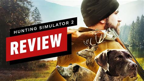 Hunting Simulator 2 Review Gamer Fever