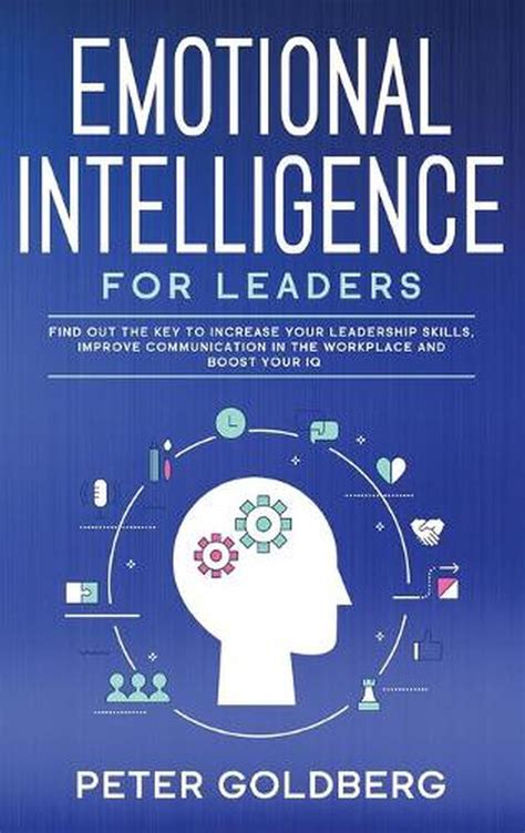 Emotional Intelligence For Leaders By Goldberg Peter Goldberg English
